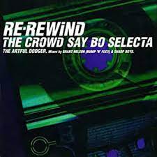 Artful Dodger - Re-Rewind (The Crowd Say Bo Selecta) single